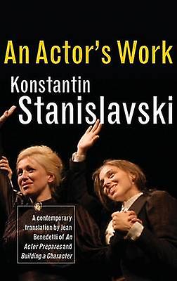 Konstantin Stanislavski An Actor's work