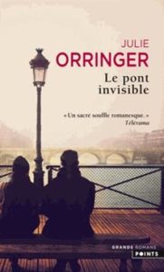 Julie Orringer Le pont invisible