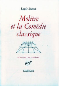Louis Jouvet Molière et la Comédie classique